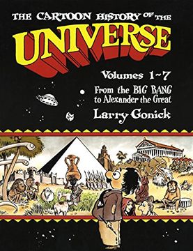 portada The Cartoon History of the Universe: Volumes 1-7: From the big Bang to Alexander the Great Pt. 1- (in English)