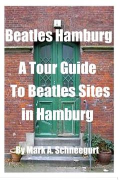 portada Beatles Hamburg: A Travel Guide to Beatles Sites in Hamburg Germany (in English)