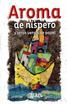 portada Aroma de Nispero y Otros Versos de Papel (in Spanish)