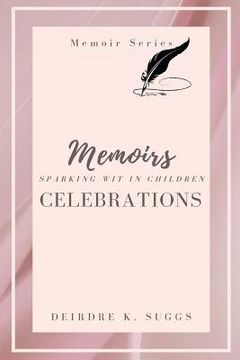 portada Celebration Memoirs: Sparking Wit in Children (en Inglés)