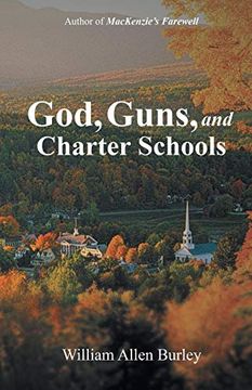 portada God, Guns, and Charter Schools (en Inglés)