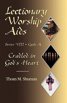 portada lectionary worship aids: series viii, cycle a: cradled in god's heart (en Inglés)