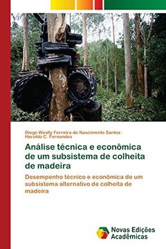 portada Análise Técnica e Econômica de um Subsistema de Colheita de Madeira