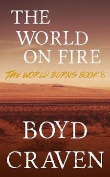 portada The World On Fire: A Post-Apocalyptic Story (en Inglés)