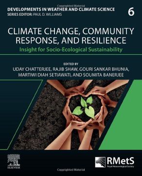 portada Climate Change, Community Response and Resilience: Insight for Socio-Ecological Sustainability (Volume 6) (Developments in Weather and Climate Science, Volume 6) 