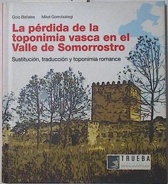 portada La Pérdida de la Toponimia Vasca en el Valle de Somorrostro.