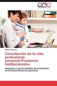 portada conciliaci n de la vida profesional-personal: presiones institucionales