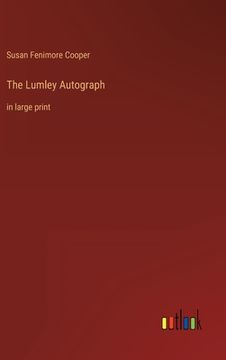 portada The Lumley Autograph: in large print (in English)