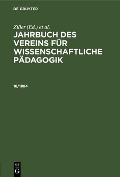 portada Jahrbuch des Vereins für Wissenschaftliche Pädagogik. Erläuterungen. 16/1884 (in German)