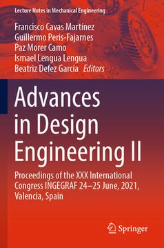 portada Advances in Design Engineering II: Proceedings of the XXX International Congress Ingegraf, 24-25 June, 2021, Valencia, Spain