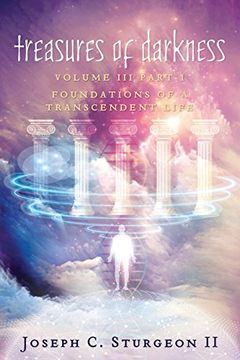 portada Treasures of Darkness iii Part 1: Foundations of a Transcendent Life: Volume 3 (en Inglés)