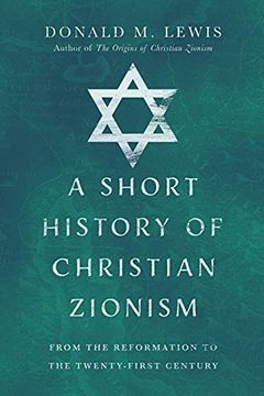 portada A Short History of Christian Zionism: From the Reformation to the Twenty-First Century (en Inglés)
