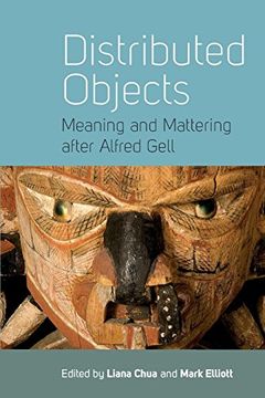 portada Distributed Objects: Meaning and Mattering After Alfred Gell (in English)
