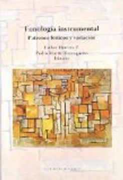 portada Fonología Instrumental, Patrones Fónicos Y Variación (estudios Linguisticos Y Literarios) (spanish Edition)