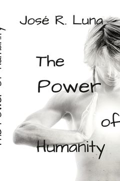 portada The Power of Humanity: How to achieve your potential