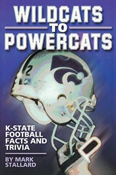 portada Wildcats to Powercats: K-State Football Facts and Trivia (en Inglés)