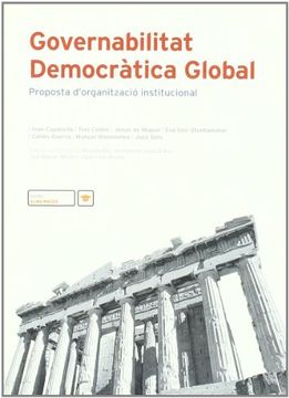 portada Governabilitat democràtica global : proposta d'organització institucional