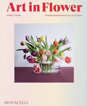 portada Art in Flower: Finding Inspiration in art and Nature (en Inglés)