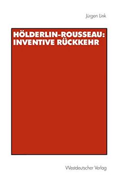 portada Hölderlin-Rousseau: Inventive Rückkehr (en Alemán)