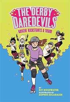 portada The Derby Daredevils: Kenzie Kickstarts a Team (en Inglés)