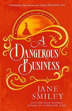 portada A Dangerous Business: From the Author of the Pulitzer Prize Winner, a Thousand Acres