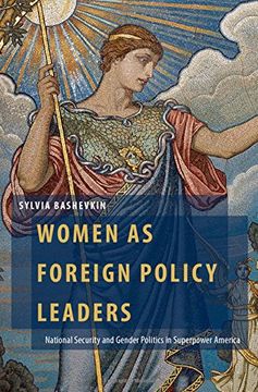 portada Women as Foreign Policy Leaders: National Security and Gender Politics in Superpower America (Oxford Studies in Gender and International Relations) (en Inglés)