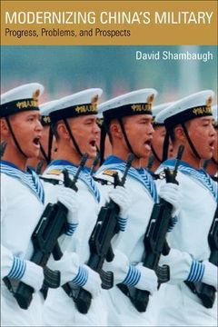 portada Modernizing China′S Military - Progress, Problems, and Prospects (a Philip e. Lilienthal Book in Asian Studies) (en Inglés)