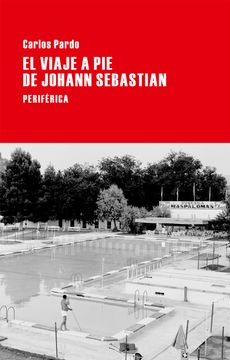 portada El Viaje a Pie de Johann Sebastian (in Spanish)