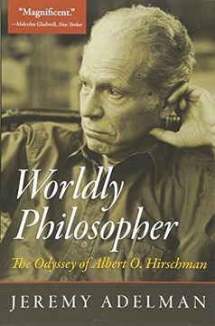 portada Worldly Philosopher: The Odyssey of Albert o. Hirschman 