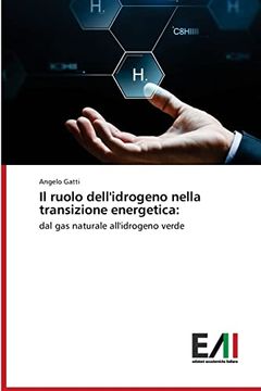 portada Il Ruolo Dell'idrogeno Nella Transizione Energetica (in Italian)