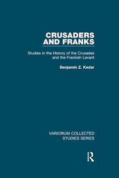 portada Crusaders and Franks (Variorum Collected Studies) (en Inglés)
