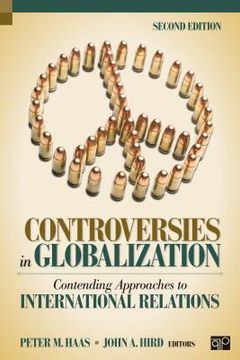 portada controversies in globalization: contending approaches to international relations (en Inglés)