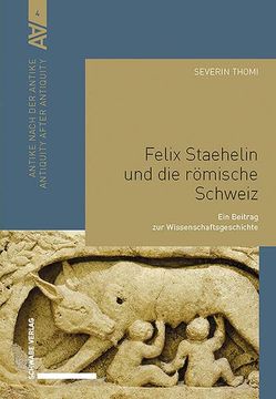 portada Felix Staehelin und die Römische Schweiz