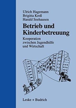 portada Betrieb und Kinderbetreuung: Kooperation Zwischen Jugendhilfe und Wirtschaft (en Alemán)