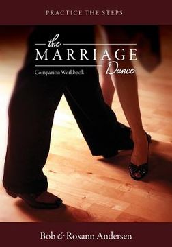 portada The Marriage Dance: Companion Workbook: Practice the Steps (in English)