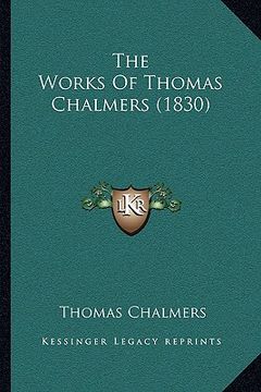portada the works of thomas chalmers (1830) (en Inglés)