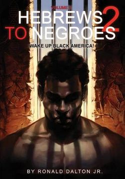 portada Hebrews to Negroes 2: Volume 2 Wake Up Black America (in English)