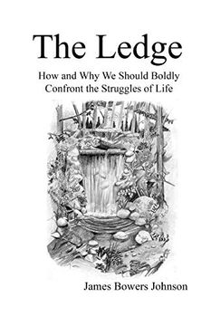 portada The Ledge: How and why we Should Boldly Confront the Struggles of Life (en Inglés)