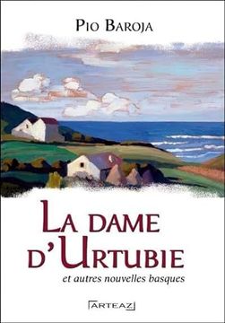 portada La Dame D'urtubie - et Autres Nouvelles du Pays des Basques