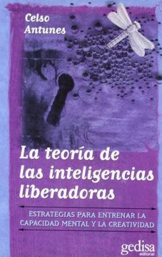 portada La Teoria de las Inteligencias Liberadoras: Estrategias Para Entr Enar la Capacidad Mental y la Creatividad (in Spanish)
