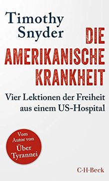 portada Die Amerikanische Krankheit - Vier Lektionen der Freiheit aus Einem Us-Hospital (in German)