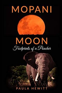 portada Mopani Moon: Footprints of a Poacher (en Inglés)