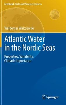 portada Atlantic Water in the Nordic Seas: Properties, Variability, Climatic Importance (en Inglés)