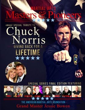 portada Martial Arts Masters & Pioneers: Honoring Chuck Norris - Giving Back For A Lifetime (en Inglés)