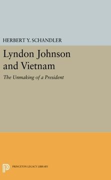 portada Lyndon Johnson and Vietnam: The Unmaking of a President (Princeton Legacy Library) (in English)