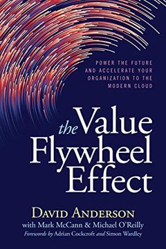 portada The Value Flywheel Effect: Power the Future and Accelerate Your Organization to the Modern Cloud 