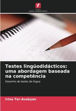 portada Testes Lingüodidácticos: Uma Abordagem Baseada na Competência: Desenho de Testes de Língua (en Portugués)