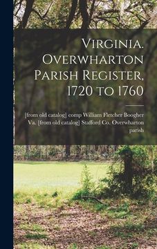 portada Virginia. Overwharton Parish Register, 1720 to 1760 (en Inglés)