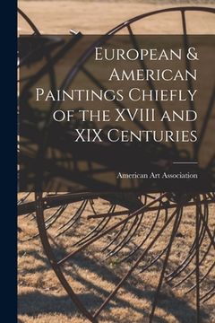 portada European & American Paintings Chiefly of the XVIII and XIX Centuries