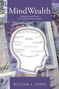 portada MindWealth: Building Personal Wealth from Intellectual Property Rights (en Inglés)